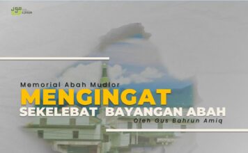 Mengingat Sekelebat Bayang Abah sekelebat-bayang-abah